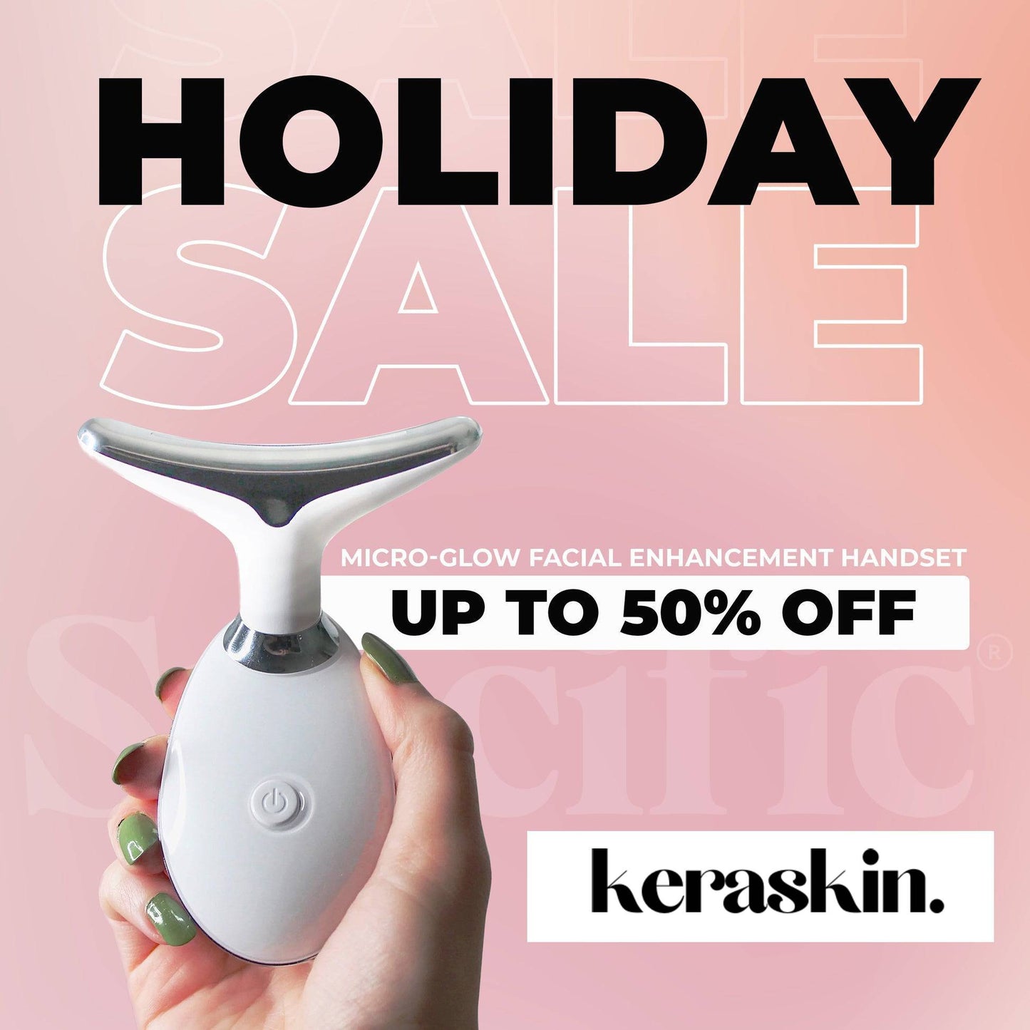Keraskin™- GLOW FACIAL ENHANCEMENT HANDSET